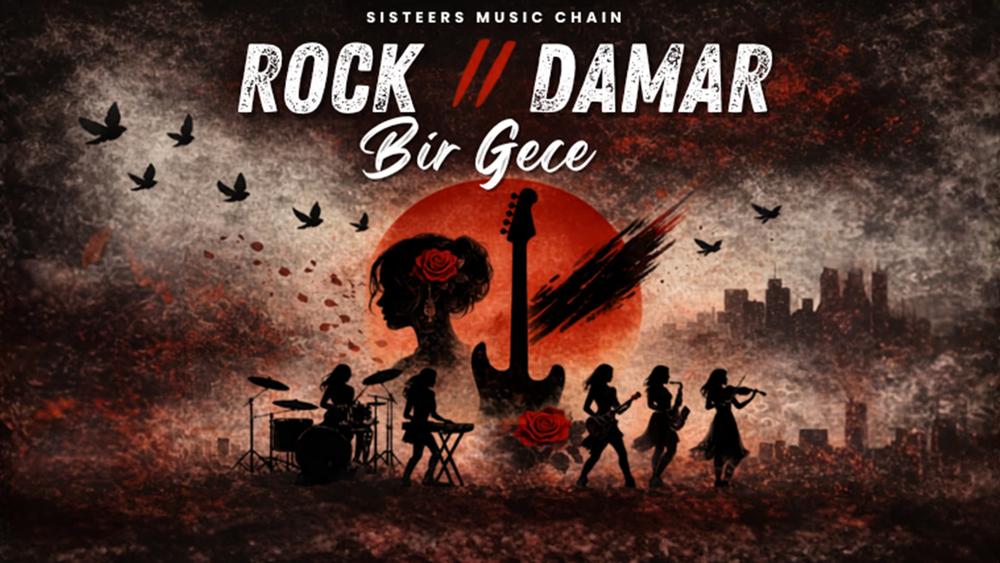 Rock Damar Bir Gece – Sisters Music Chain