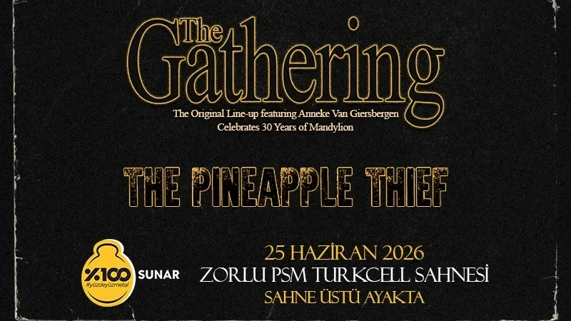 %100 Metal Sunar: The Gathering, The Pineapple Thief